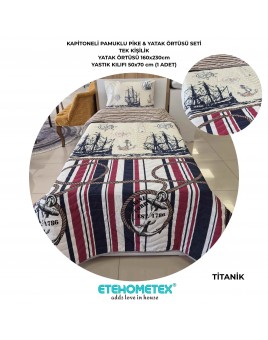 ETEHOMETEX Pamuklu Kapitoneli Yatak Örtüsü Seti TEK KİŞİLİK TİTANİK 8696474232119